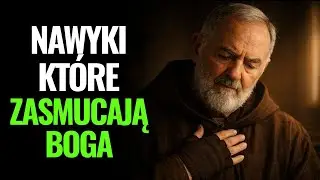 ojciec pio ujawnił: 2 nawyki które zasmucają boga | przestań, zanim będzie za późno