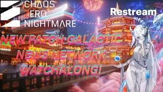 🔴CZN PATCH 1.4 GALACTIC NEWS NETWORK WATCHALONG!  | !discord