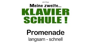 Jens Rupp MEINE ZWEITE KLAVIERSCHULE - S.18 Promenade
