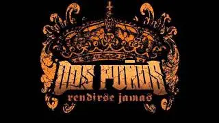 Dos puños-  Rendirse jamas [HxC]