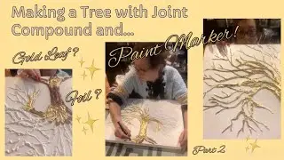 # 480 First Time Tree with Joint Compound Mix Pt 2 and Foil? Leaf? Marker? #diy #diycrafts #craft