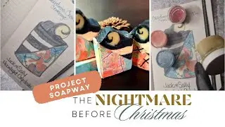 Nightmare Before Christmas Soap! 31 Days of Soapmas Day 16 Laurel Berry Soaps