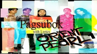 Pagsubok by Orient Pearl with Lyrics