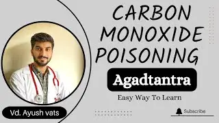 Carbon monoxide Poisoning | Agadtantra | Toxicology | BAMS lectures 