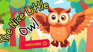 The Nice Little Owl | Bedtime Stories For Kids | Read Aloud Stories for Kids