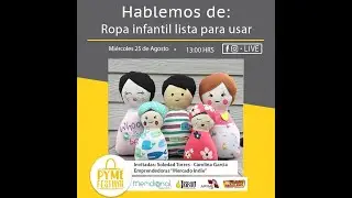 Emprendimiento: Mercado Indie (Segunda vida a la ropa de nuestros ni&ntilde;os)