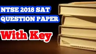 NTSE 2018 QUESTION PAPER WITH KEY WHICH WAS HELD ON 04-11-2018