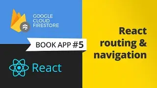 Routing & navigation with ReactJS - complete books app, part 5