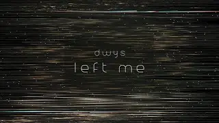 dwys - leftme (visualizer)