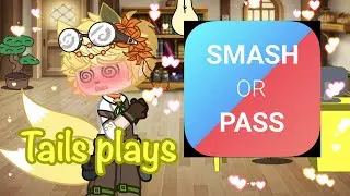 Тейлз играет в Smash or Pass (серия Smash or Pass) Gacha club