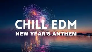 New Year's Anthem 2026 - New House Music for the New Year