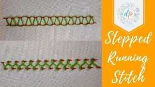 Hand Embroidery: Stepped Running Stitch