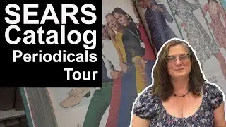 Periodicals Department Tour of Vintage SEARS Catalogs
