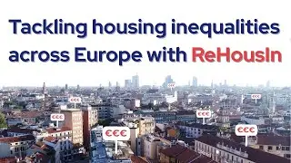 Tackling housing inequalities across Europe with the ReHousIn project