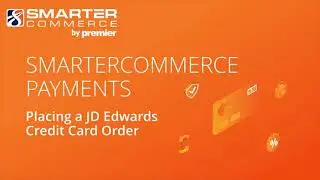 Placing a JD Edwards Credit Card Order - SmarterCommerce Payment Processing 7 Tutorial (JD Edwards)