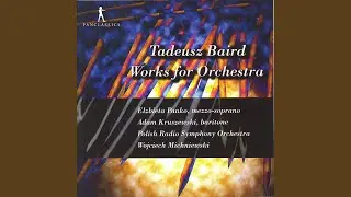 4 Love Sonnets for Baritone & Orchestra: No. 1, Sp&oacute;jrz, co tu ciche serce wypisało