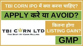 TBI Corn IPO Analysis &bull;  TBI Corn Review &bull; GMP &bull; IPO &bull; Dailystock