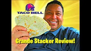 Taco Bell&reg; NEW Grande Stacker Review!