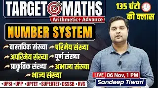 🔥NUMBER SYSTEM🔥 संख्याओं के प्रकार  | Target Maths Arithmetic + Advance | Sandeep Sir