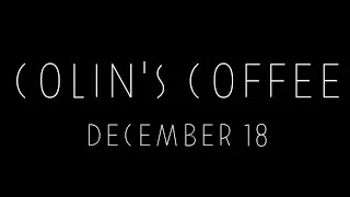 Colin's Coffee Surprise