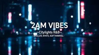 After Midnight in the City &bull; Sad R&B Night Drive & Study Vibes (1 Hour)