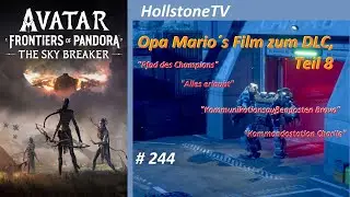 244 Avatar Frontiers of Pandora The Sky Breaker Game Movie zum DLC Teil 8 Pfad des Champions