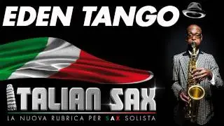 EDEN TANGO - TANGO per Sax e Fisa - ITALIAN SAX - Basi musicali e partiture - ballo liscio