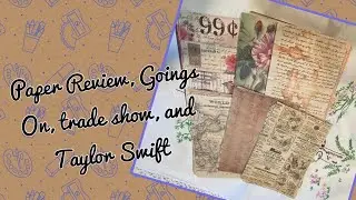 Scrapbook paper Review | Trade Show | craft show and tell | Taylor Swift
