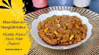 Mouthwatering khus khus & Mungfali Halwa Made With Jaggery | Roasted Peanuts & Poppy Seeds Halwa