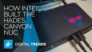 Innovators: Creating the Intel Hades Canyon NUC Compact Gaming PC