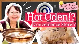 Easy Supermarket Oden Pack with Sake | Japanese Food and Sake