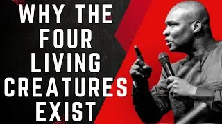 WHY THE FOUR LIVING CREATURES EXIST: A DEEP REVELATION | APOSTLE JOSHUA SELMAN