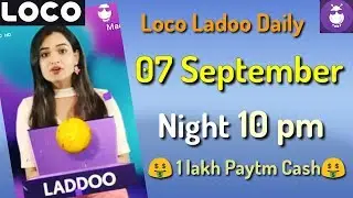 loco ladoo 07 September night 10 pm 2018 || loco laddu 07 September || loco laddoo 07 September