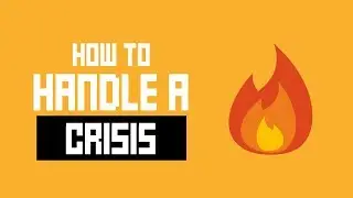 How To Handle A Crisis - PR 101