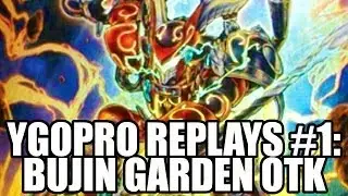 YGOPRO REPLAYS #1: Bujin Garden OTK