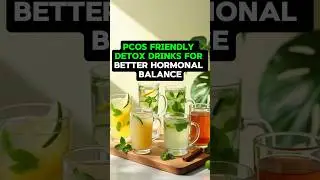 PCOS-Friendly Detox Drinks for Better Hormonal Balance #healthylifestyle #nutritionfacts
