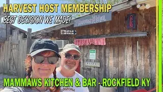 HARVEST HOSTS MEMBERSHIP REVIEW IS IT WORTH IT?  SAVE $$  MAMMAWS KITCHEN & BAR ROCKFIELD KY | EP220