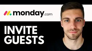 How to Invite Guests to Monday.com 2026 (Share Boards Securely)