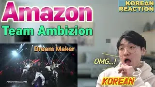 Korean Reaction Team Ambizion performs TFN's 'Amazon' | Dream Maker