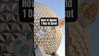 How to Spend 1 Day at Epcot💫🌏🤩 #epcot #disneyworld #disneyparks #disneytipsandtricks #disneytips