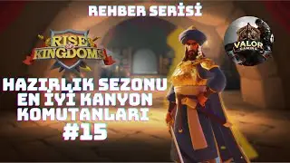 REHBER #15 - ROK HAZIRLIK SEZONU EN İYİ KANYON KOMUTANLARI !
