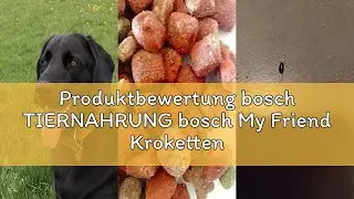 Produktbewertung bosch TIERNAHRUNG bosch My Friend Kroketten | Hundefutter f&uuml;r ausgewachsene Hunde a
