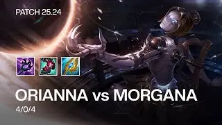 ORIANNA vs MORGANA - MID - Patch 25.24 VN Ranked | lehoangdats
