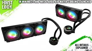 In Win MR24 and MR36 ARGB Compatible AIO Water Cooler Launched - Explained All Spec, Features & More