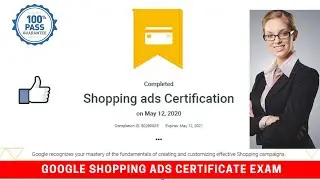 Google Shopping Ads Exam Certification Guide | FREE Shopping Ads Course + Certificate