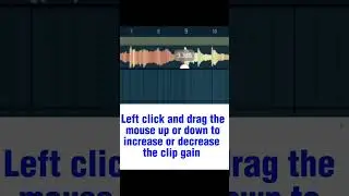 FL Studio 21 Tips and Tricks : Increase or Decrease the Clip Gain