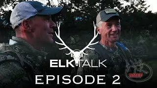 Elk Talk Podcast with Randy Newberg and Corey Jacobsen, (Episode 2)