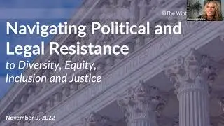 Navigating Political and Legal Resistance to DEIJ Work