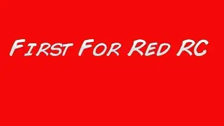 First For #RedRC @RedScarce