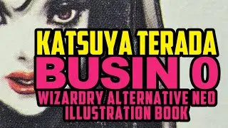 Incredible Character Designs from Katsuya Terada Graphics BUSIN 0 Wizardry Alternative NEO